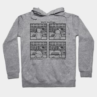 Work meetings Hoodie